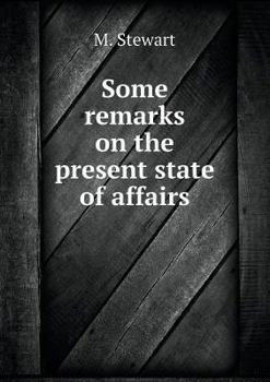Paperback Some remarks on the present state of affairs Book