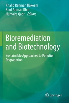 Paperback Bioremediation and Biotechnology: Sustainable Approaches to Pollution Degradation Book