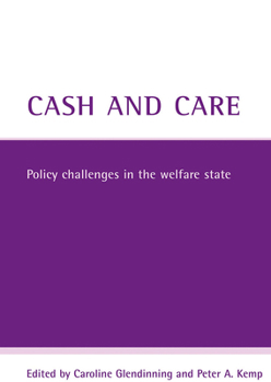 Cash And Care: Policy challenges in the welfare state