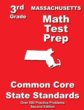 Paperback Massachusetts 3rd Grade Math Test Prep: Common Core State Standards Book