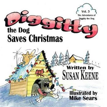 Paperback Diggitty the Dog Saves Christmas Book