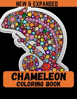 Chameleon Coloring Book (New & Expanded): A Unique Collection Of Coloring Pages for kids, boys and girls