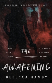 Paperback The Awakening Book Three in The Darkness Trilogy Book