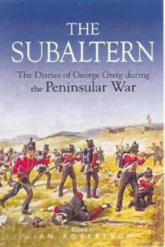 Hardcover Subaltern: Chronicle of the Peninsular War Book