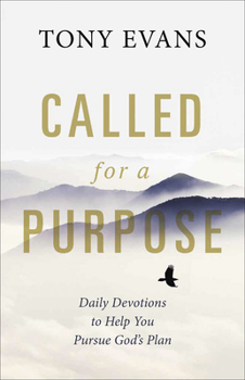 Paperback Called for a Purpose: Daily Devotions to Help You Pursue God's Plan Book
