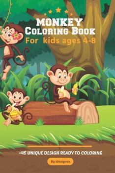 Paperback Monkey Coloring Book For Kids 4-8: Awesome Children Activity Book For Boys & Girls Ages 4-8 ( Dover Nature Coloring Book ). Book