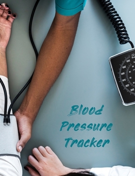 Blood Pressure Tracker: Blood Pressure Tracker | Hypertension Log | Silent Killer Logbook | Systolic Diastolic Measurement | Blood Sugar Track