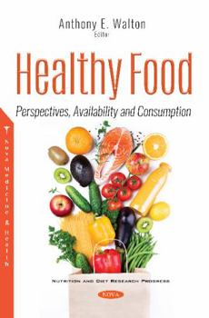 Paperback Healthy Food: Perspectives, Availability and Consumption Book