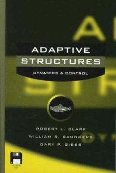 Hardcover Adaptive Structures: Dynamics and Control Book