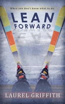 Paperback Lean Forward: When You Don't Know What To Do . . . Book