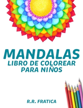 Paperback Mandalas libro de colorear para ni?os: Libro de colorear mandalas para ni?os: Lindos dise?os de mandalas para ni?os, ni?as de 4 a 12 a?os y principian [Spanish] Book