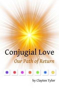 Paperback Conjugial Love: Our Path of Return Book