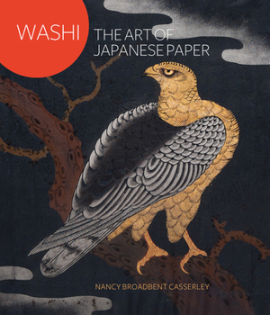 Paperback Washi: The Art of Japanese Paper Book