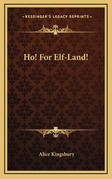 Hardcover Ho! for Elf-Land! Book