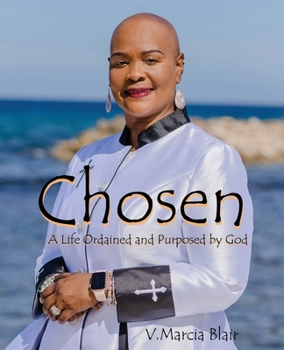 Paperback Chosen: A Life Ordained and Purposed by God Book