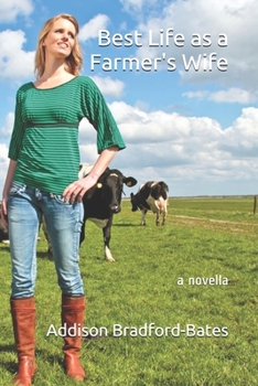 Paperback Best Life as a Farmer's Wife: a novella Book