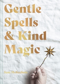 Hardcover Gentle Spells & Kind Magic Book