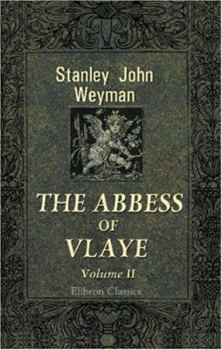 The Abbess of Vlaye: Volume 2