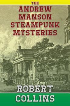 Paperback The Andrew Manson Steampunk Mysteries Book