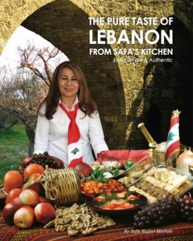 Hardcover The Pure Taste of Lebanon From Safa's Kitchen Book