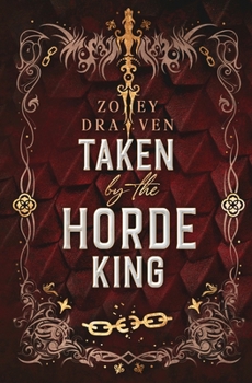 Taken by the Horde King: Alternate Cover Edition (Horde Kings of Dakkar)