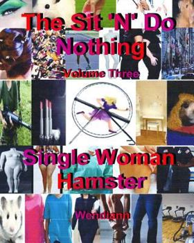 Paperback Single Woman Hamster-Workbook Volume Three Book