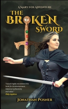 Paperback The Broken Sword: A Mary Fox Adventure Book