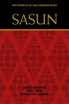 Hardcover Sasun: The History of an 1890s Armenian Revolt Book