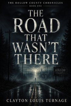 The Road That Wasn’t There