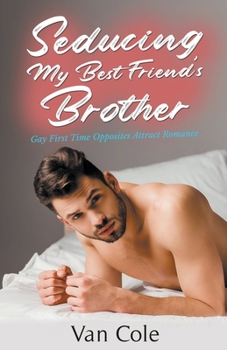 Paperback Seducing My Best Friend's Brother Book