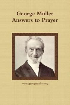 George M�ller Answers to Prayer
