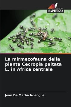 Paperback La mirmecofauna della pianta Cecropia peltata L. in Africa centrale [Italian] Book