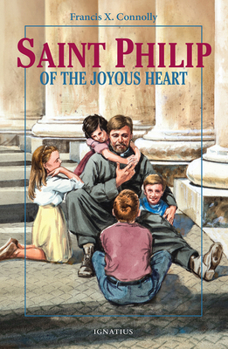 Paperback Saint Philip of the Joyous Heart Book