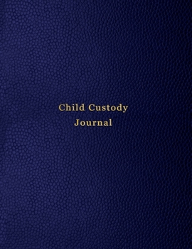 Child Custody Journal: Record logbook for custody battles and visitation rights | Record, log and track important communication with this divorce notebook | Blue leather print design