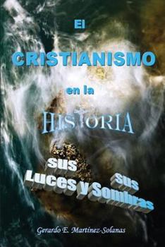 Paperback El cristianismo en la historia: Sus luces y sus sombras [Spanish] Book
