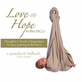Hardcover Love and Hope in the NICU Book