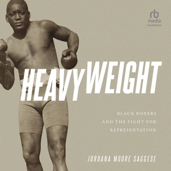 Audio CD Heavyweight: Black Boxers and the Fight for Representation Book