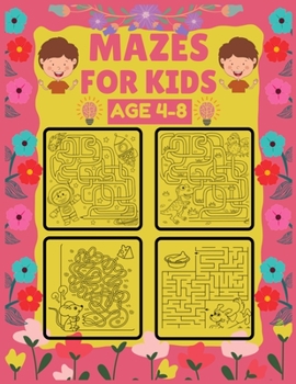 Paperback Mazes for Kids Age 4-8: Maze Activity Book For Kids: Maze Books For Kids, An Amazing Activity Book For Kids Book