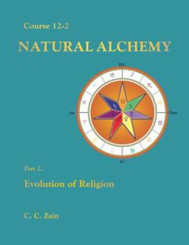 Perfect Paperback CS12-2 Natural Alchemy: Evolution of Religion Book