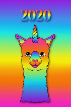 2020: Regenbogen  Einhorn Lama Lamacorn - Kalender - Wochenkalender - Zielsetzung - Zeitmanagement - Produktivität - Terminplaner - Terminkalender ... für Notizen und Skizzen (German Edition)