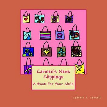 Paperback Carmen's News Clippings: For Your Child Book