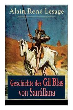 Paperback Geschichte des Gil Blas von Santillana: Ein Schelmenroman Book