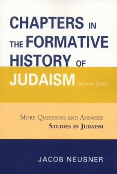 Chapters in the Formative History of Judaism: Second Series