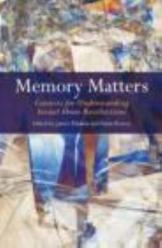 Hardcover Memory Matters: Contexts for Understanding Sexual Abuse Recollections Book