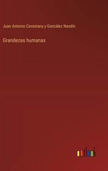 Hardcover Grandezas humanas [Spanish] Book