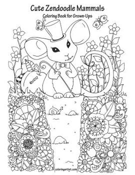 Paperback Cute Zendoodle Mammals Coloring Book for Grown-Ups Book