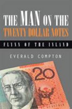 Paperback The Man on the Twenty Dollar Notes: Flynn of the Inland Book