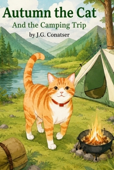 Autumn the Cat: And the Camping Trip