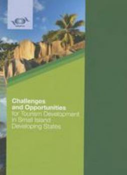 Paperback Challenges and Opportunities for Tourism Development in Small Island Developing States Book