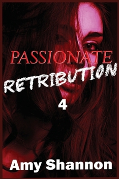 Paperback Passionate Retribution 4 Book